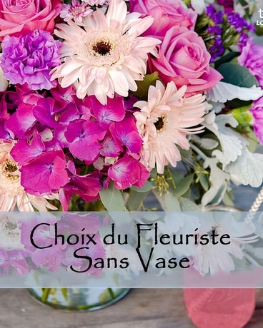 Disposition des fleurs CHOIX DU FLEURISTE (sans vase)